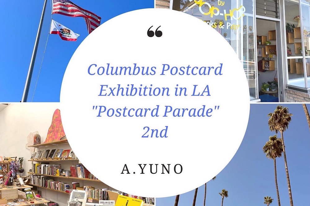 Columbus Postcard Exhibition in LA “Postcard Parade”